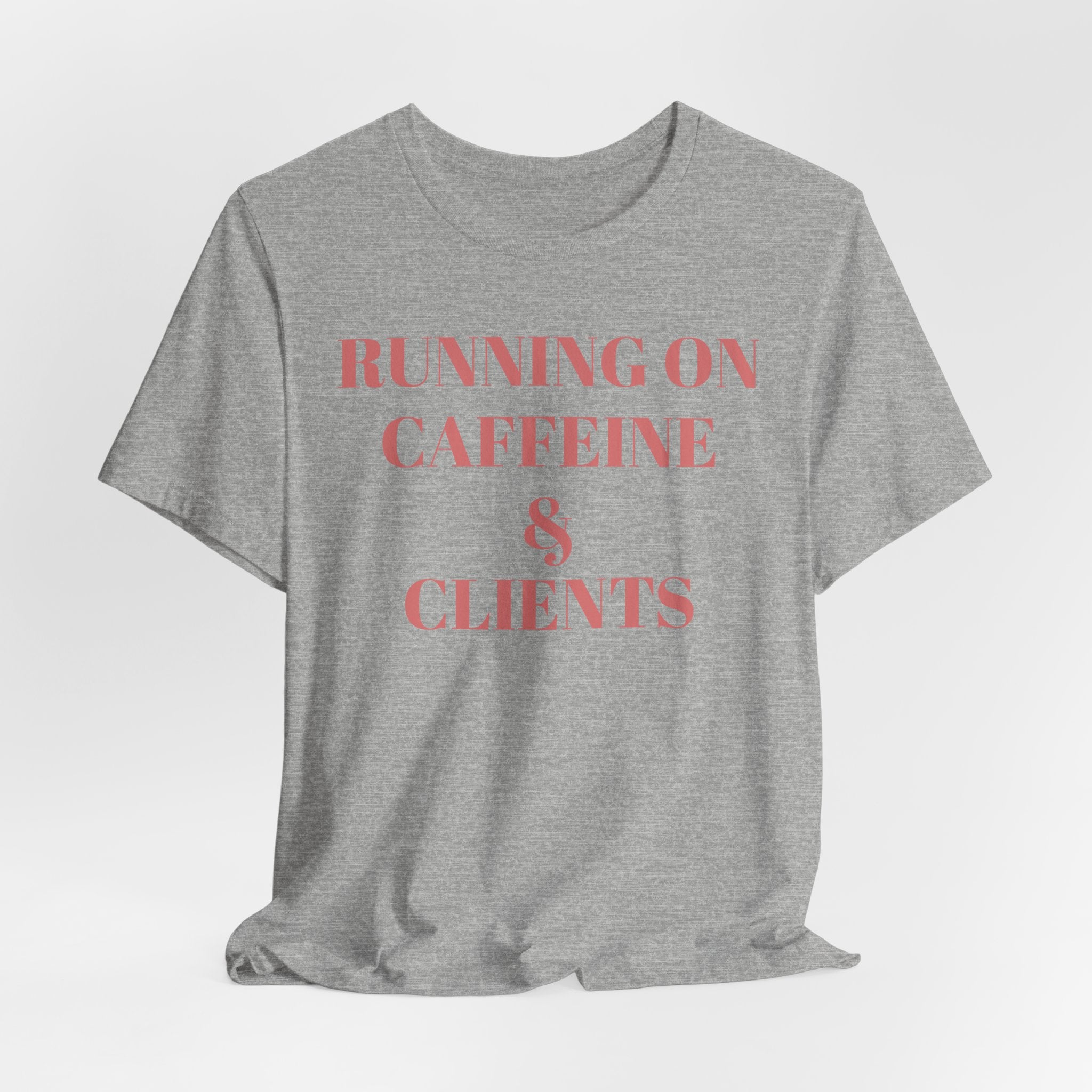Running on Caffeine & Clients Tee | White Graphic Shirt
