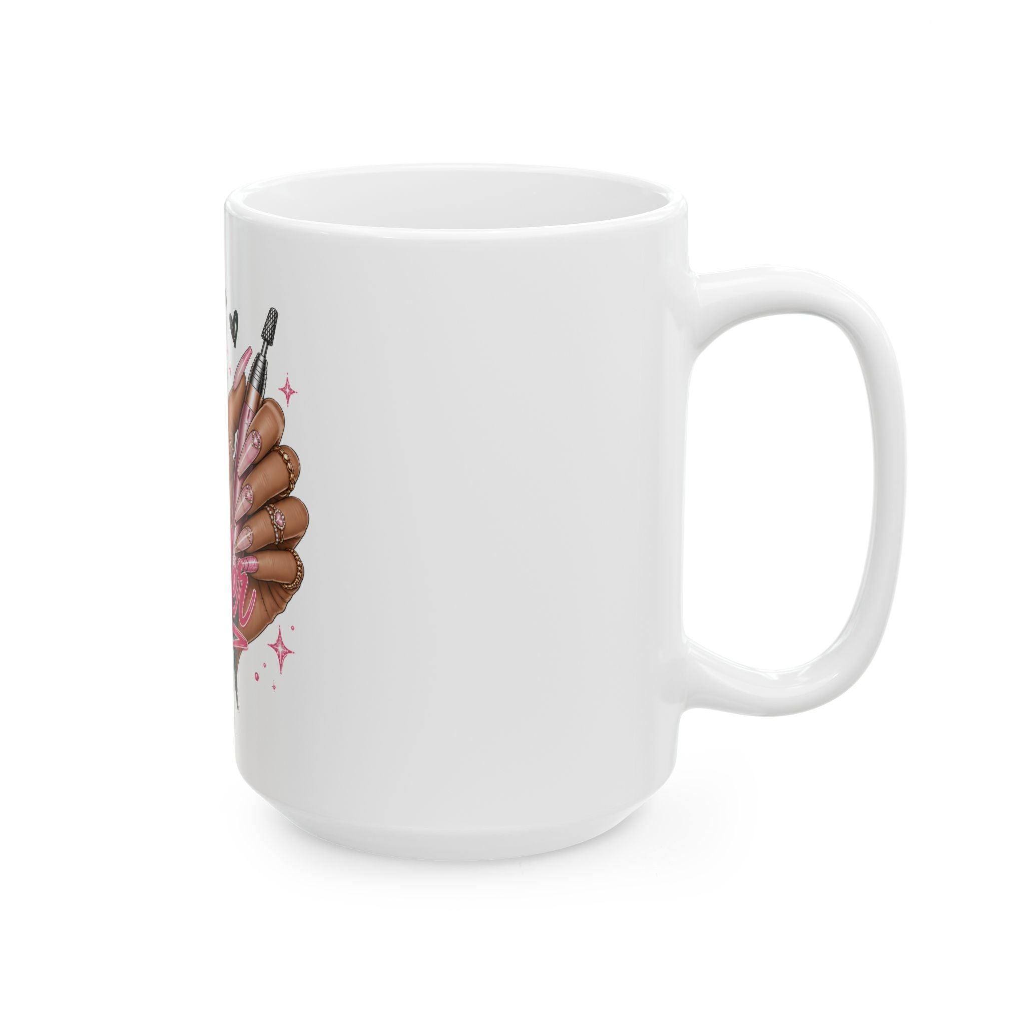 Nail Tech Hustler Ceramic Mug – Nail Technician Coffee Cup (11oz & 15oz)