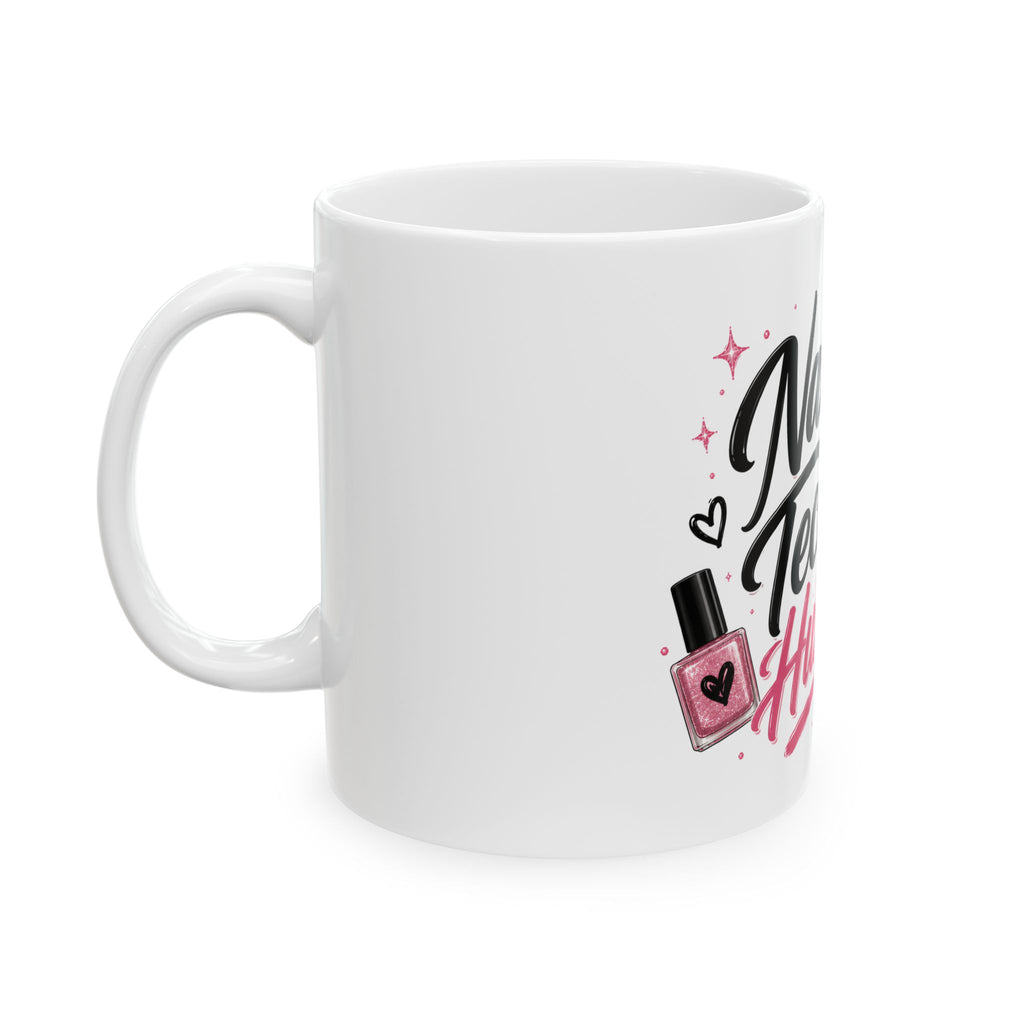 Nail Tech Hustler Ceramic Mug – Nail Technician Coffee Cup (11oz & 15oz)