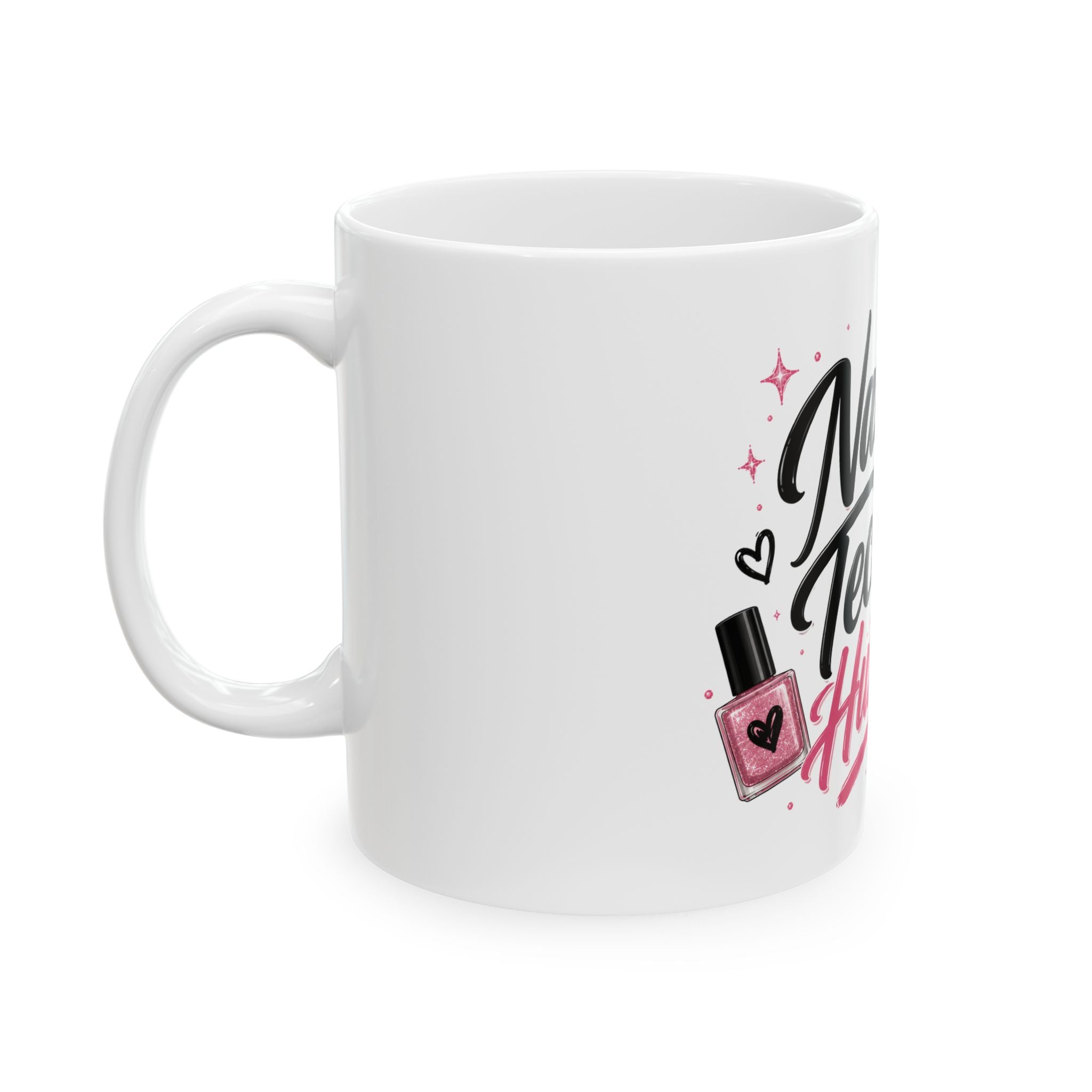 Nail Tech Hustler Ceramic Mug – Nail Technician Coffee Cup (11oz & 15oz)